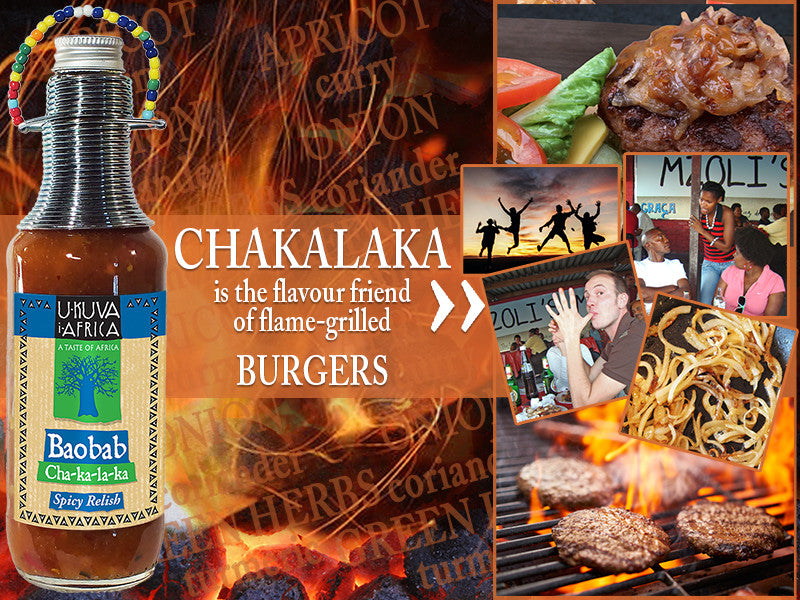 Best, Best BURGERS ever (with Ukuva's Chakalaka of course!)